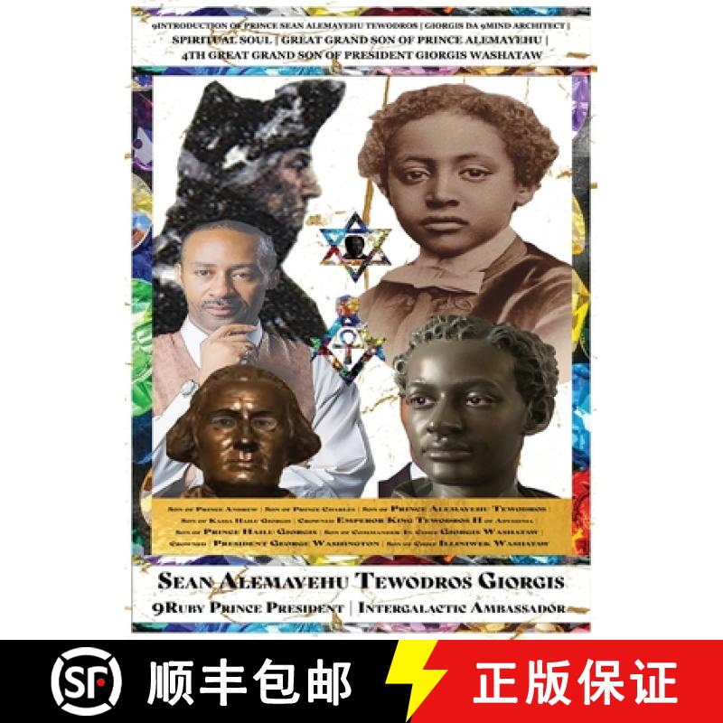 【2-3周达】Sean Alemayehu Tewodros Giorgis The 9Mind Spiritual Soul Prince President of General Georg... [9798987624623]