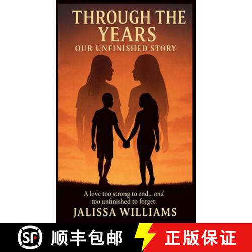 【3-4周达】Through the Years: Our Unfinished Story A love too strong to end... and too unfinished to ... [9798230937852]