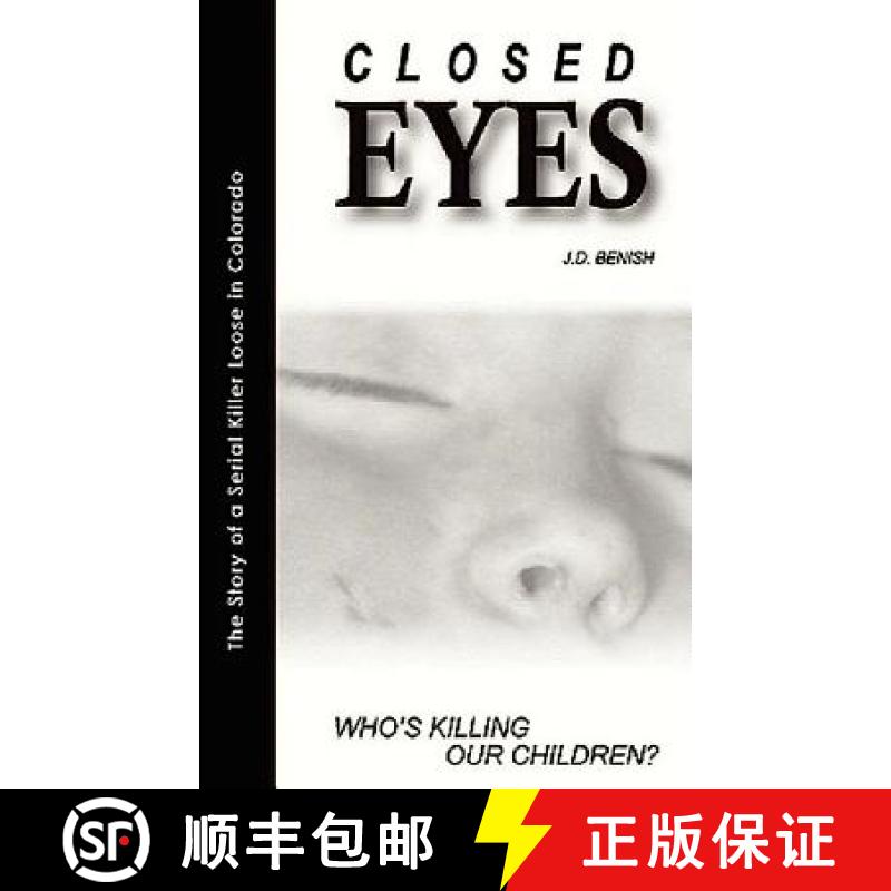【3-4周达】Closed Eyes: Whos Killing Our Children [9780982424919]