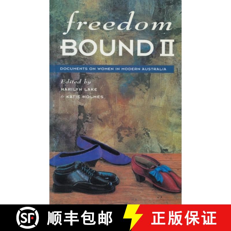 【3-4周达】Freedom Bound II: Documents on Women in Modern Australia [9781863737364]