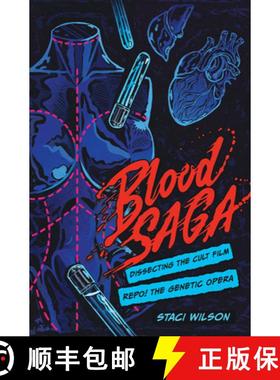 【3-4周达】Blood Saga : Dissecting the Cult Film Repo! The Genetic Opera [9781948221337]