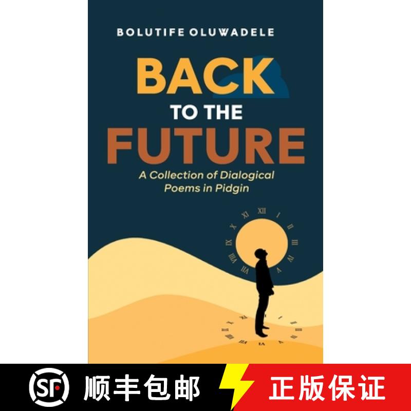 【3-4周达】Back to the Future: A Collection of Dialogical Poems in Pidgin [9789786104300]