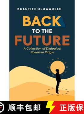 【3-4周达】Back to the Future: A Collection of Dialogical Poems in Pidgin [9789786104300]