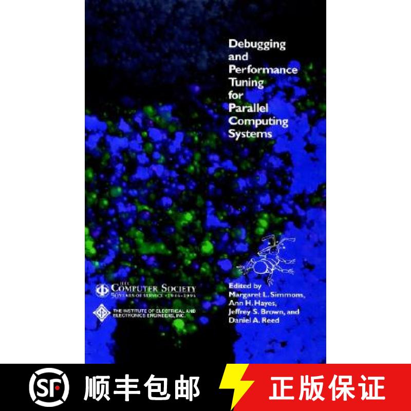 【3-4周达】Debugging And Performance Tuning For Parallel Computing Systems [Wiley计算机] [9780818674129]