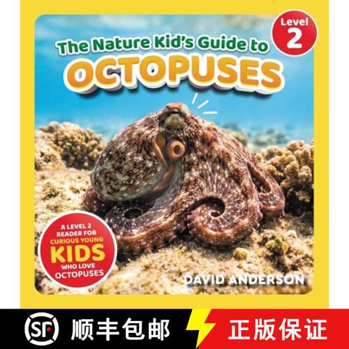 【3-4周达】The Nature Kid's Guide to Octopuses: A Level 2 Reader for Curious Young Kids Who Love Octo... [9798898181109]