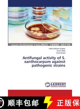 预订 Antifungal activity of S. xanthocarpum against pathogenic strains [9783659417993]