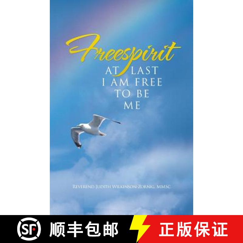 【3-4周达】Freespirit: At Last I Am Free to Be Me [9781452509716]