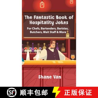 【3-4周达】The Fantastic Book of Hospitality Jokes: For Chefs, Bartenders, Baristas, Butchers, Wait S... [9780645867947]