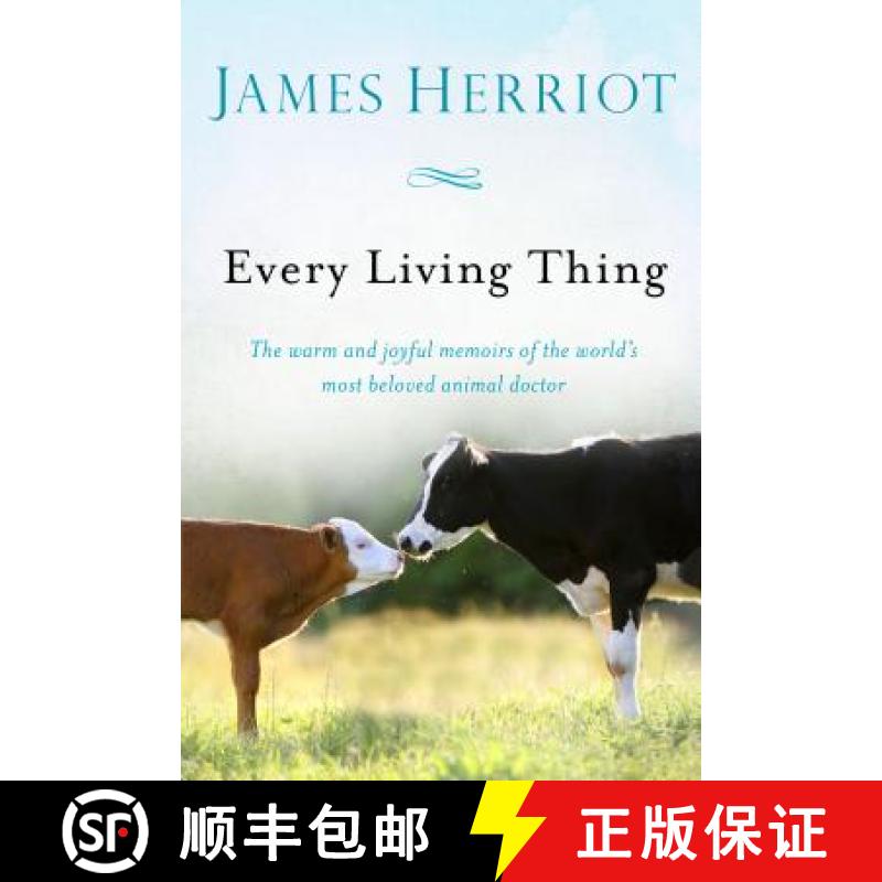 【3-4周达】Every Living Thing: The Warm and Joyful Memoirs of the World's Most Beloved Animal Doctor [9781250075710]