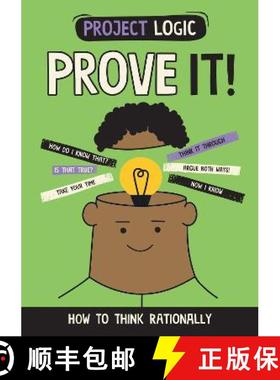 【3-4周达】Project Logic: Prove It!: How to Think Rationally [9781526321732]