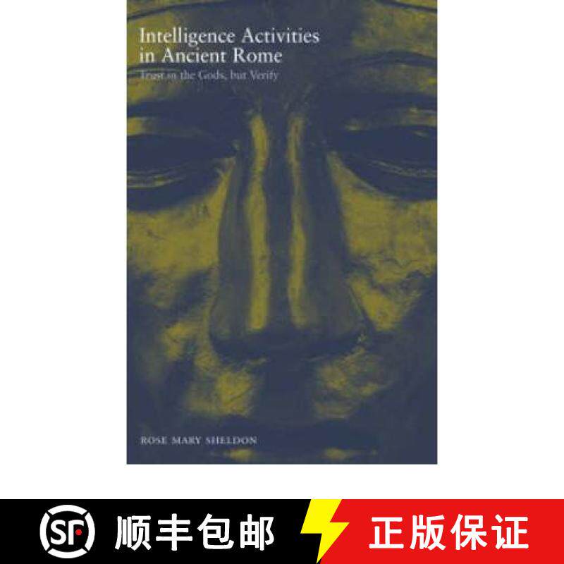【3-4周达】Intelligence Activities in Ancient Rome: Trust in the Gods but Verify [9780714654805]