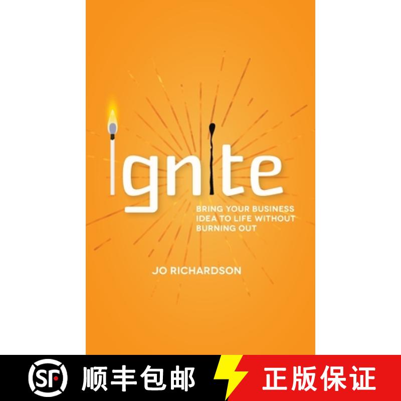 【2-3周达】Ignite : Bring your business idea to life without burning out [9781788603010]