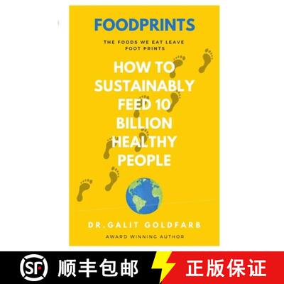 【3-4周达】Foodprints: How To Sustainably Feed 10 Billion Healthy People [9789659255696]