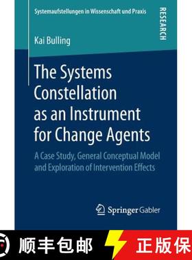 【3-4周达】The Systems Constellation as an Instrument for Change Agents : A Case Study, General Conce... [9783658249076]