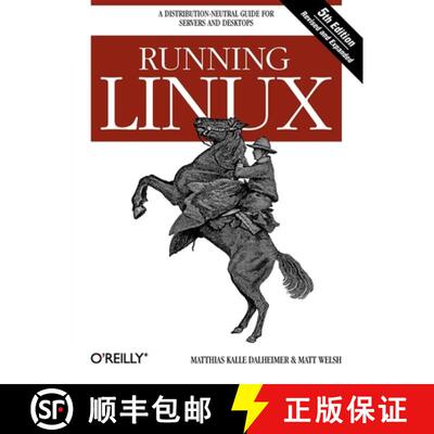 【3-4周达】Running Linux: A Distribution-Neutral Guide for Servers and Desktops [9780596007607]