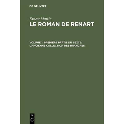 预订 Premiere Partie Du Texte: l'Ancienne Collection Des Branches: L'ancienne collection des branches [9783112414095]