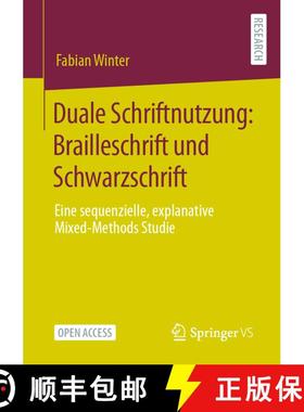 【3-4周达】Duale Schriftnutzung: Brailleschrift und Schwarzschrift : Eine sequenzielle, explanative M... [9783658379278]