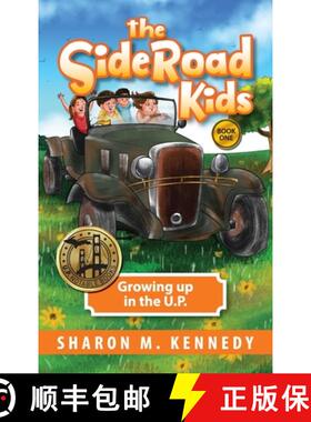 【3-4周达】The SideRoad Kids - Book 1: Growing Up in the U.P. [9781615996049]