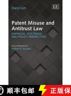 【3-4周达】Patent Misuse and Antitrust Law - Empirical, Doctrinal and Policy Perspectives: Empirical,... [9780857930170]