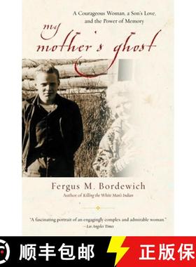 【3-4周达】My Mother's Ghost: A Courageous Woman, a Son's Love, and the Power of Memory [9780385491303]