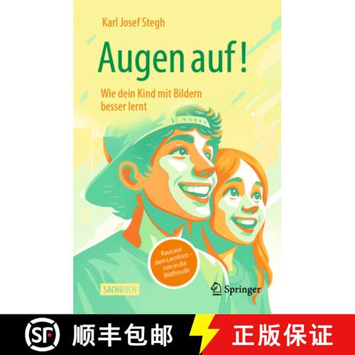 【3-4周达】精装 Augen auf! Wie dein Kind mit Bildern besser lernt : Raus aus dem Lernfrust - rein in ... [9783658495541]