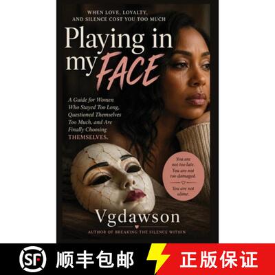 【3-4周达】Playing in My Face: When Love, Loyalty, and Silence Cost You Too Much [9781972518274]