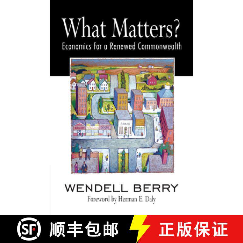 【3-4周达】What Matters?: Economics for a Renewed Commonwealth [9781582436067]