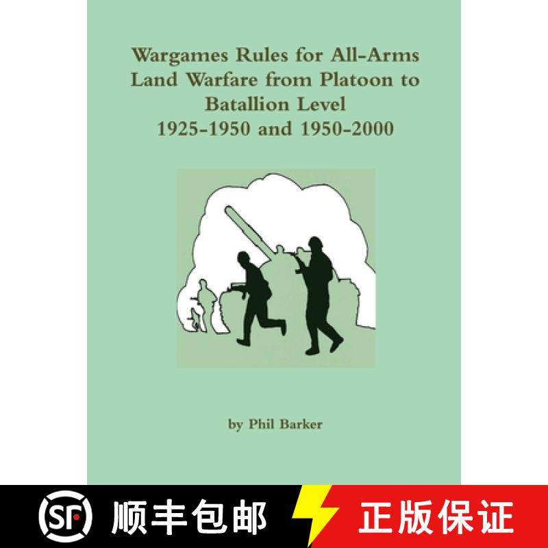 【3-4周达】Wargames Rules for All-arms Land Warfare from Platoon to Battalion Level. [9781326601997]