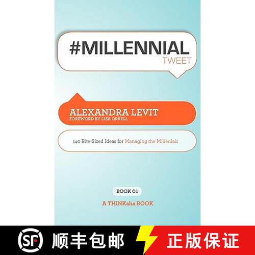 【3-4周达】#MILLENNIALtweet Book01: 140 Bite-Sized Ideas for Managing the Millennials [9781607730583]