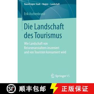 9783658184285 Wie inszeniert Reiseveranstaltern von Tour... 4周达 Die Landschaft des und Tourismus