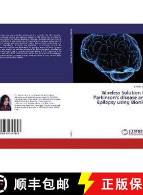 预订 Wireless Solution to Parkinson's disease and Epilepsy using Bionics [9783330321823]