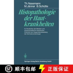 【3-4周达】Histopathologie der Hautkrankheiten: für Studenten der Medizin und wissenschaftliche Assi... [9783540109525]