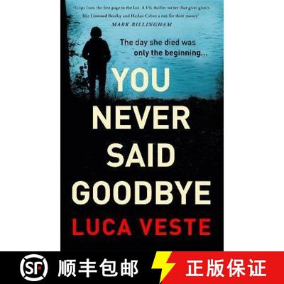 【3-4周达】You Never Said Goodbye: An electrifying, edge of your seat thriller [9781529357332]