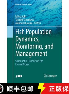 【3-4周达】Fish Population Dynamics, Monitoring, and Management : Sustainable Fisheries in the Eterna... [9784431568681]