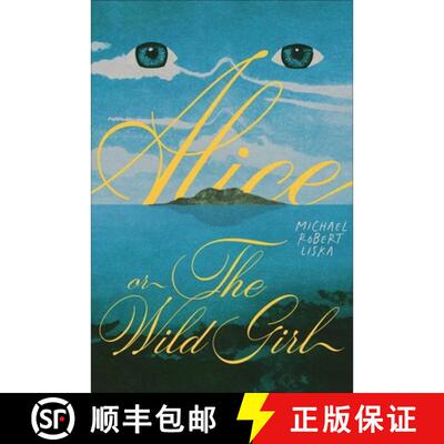 【3-4周达】精装 Alice, or The Wild Girl [9781949846720]