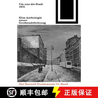 【3-4周达】Um Uns Die Stadt: Eine Anthologie Neuer Großstadtdichtung (1931) [9783035600940]
