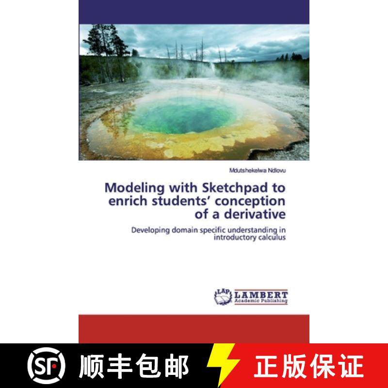 预订 Modeling with Sketchpad to enrich students' conception of a derivative [9786139978700]