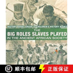 History the Ancient Big Slaves 9798869410955 Grade Child... The Roles Played Society African Books 4周达