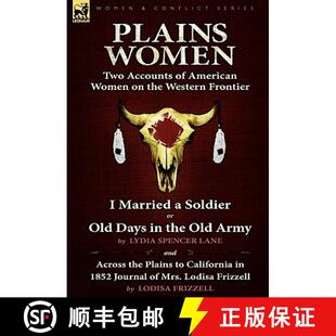 American the Women Accounts 9780857061997 Soldier... Plains Two Frontier Western Married 3周达