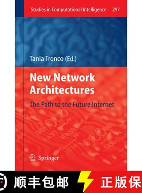 【3-4周达】New Network Architectures : The Path to the Future Internet [9783642132469]