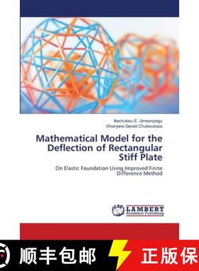 预订 Mathematical Model for the Deflection of Rectangular Stiff Plate [9786202511414]