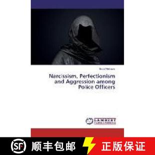 and Aggression 9783330196100 Narcissism Officers Perfectionism Police 预订 among