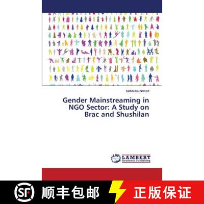 预订 Gender Mainstreaming in NGO Sector: A Study on Brac and Shushilan [9783659789946]