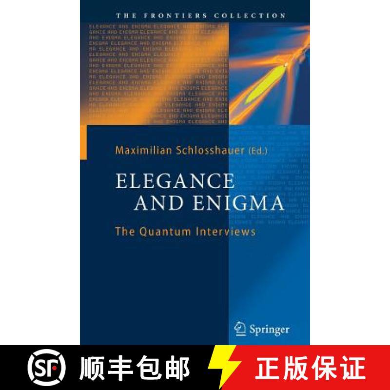 【3-4周达】Elegance and Enigma : The Quantum Interviews [9783642269813]