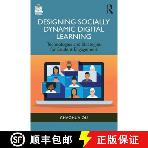 【3-4周达】Designing Socially Dynamic Digital Learning: Technologies and Strategies for Student Engag... [9781032436012]