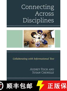预订 Connecting Across Disciplines : Collaborating with Informational Text [9781475820270]