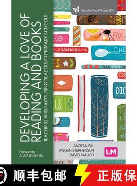 预订 Developing a Love of Reading and Books: Teaching and nurturing readers in primary schools (1) [9781529730005]