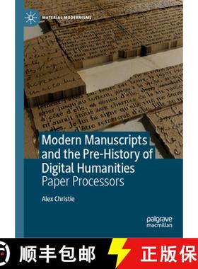 【3-4周达】Modern Manuscripts and the Pre-History of Digital Humanities: Paper Processors [9783031559990]