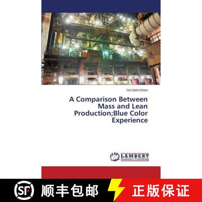 预订 A Comparison Between Mass and Lean Production;Blue Color Experience [9783659668807]