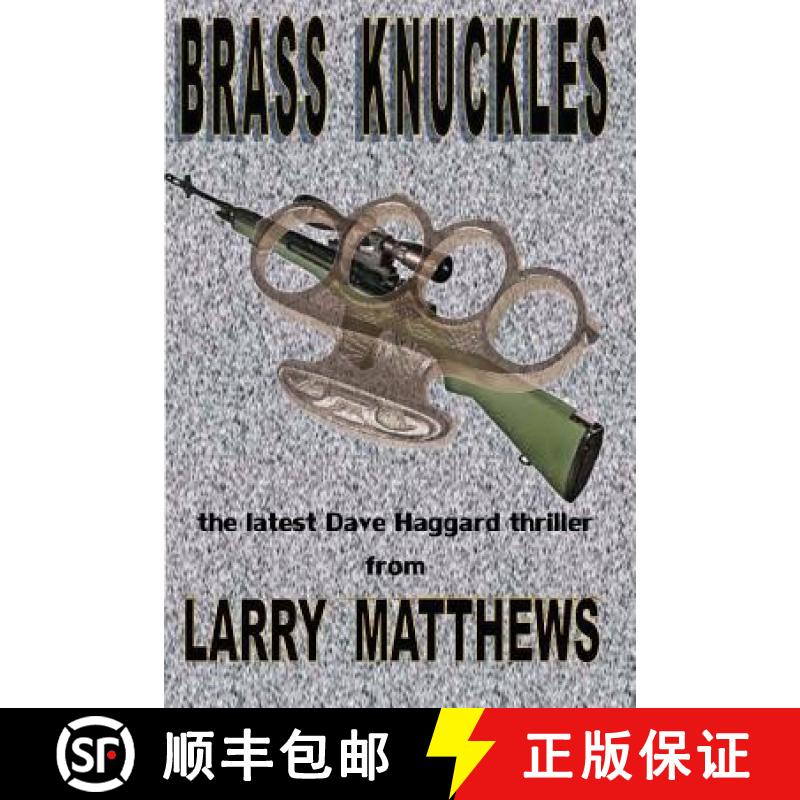 预订 Brass Knuckles: A Dave Haggard Thriller [9780615717975]